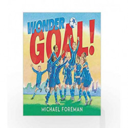 Wonder Goal! by Michael Foreman Book-9781783446582