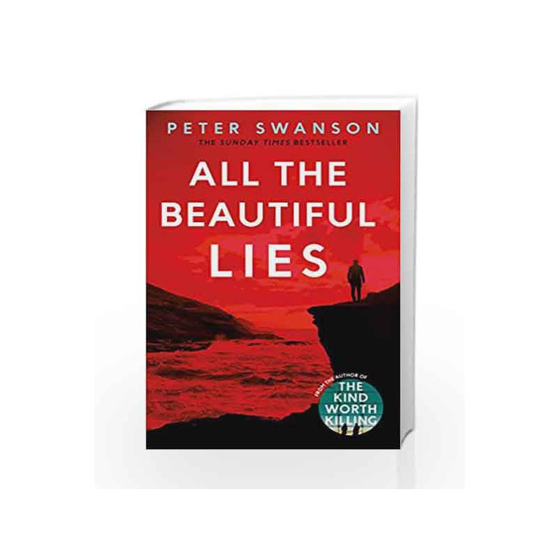 All the Beautiful Lies by Swanson, Peter Book-9780571327188