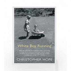 White Boy Running by Christopher Hope Book-9781786496423