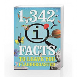 1,342 QI Facts To Leave You Flabbergasted by John Lloyd Book-9780571332472