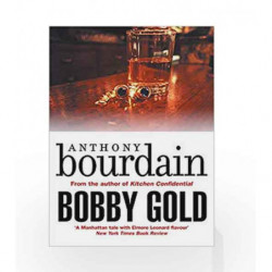 Bobby Gold by Anthony Bourdain Book-9781786895172