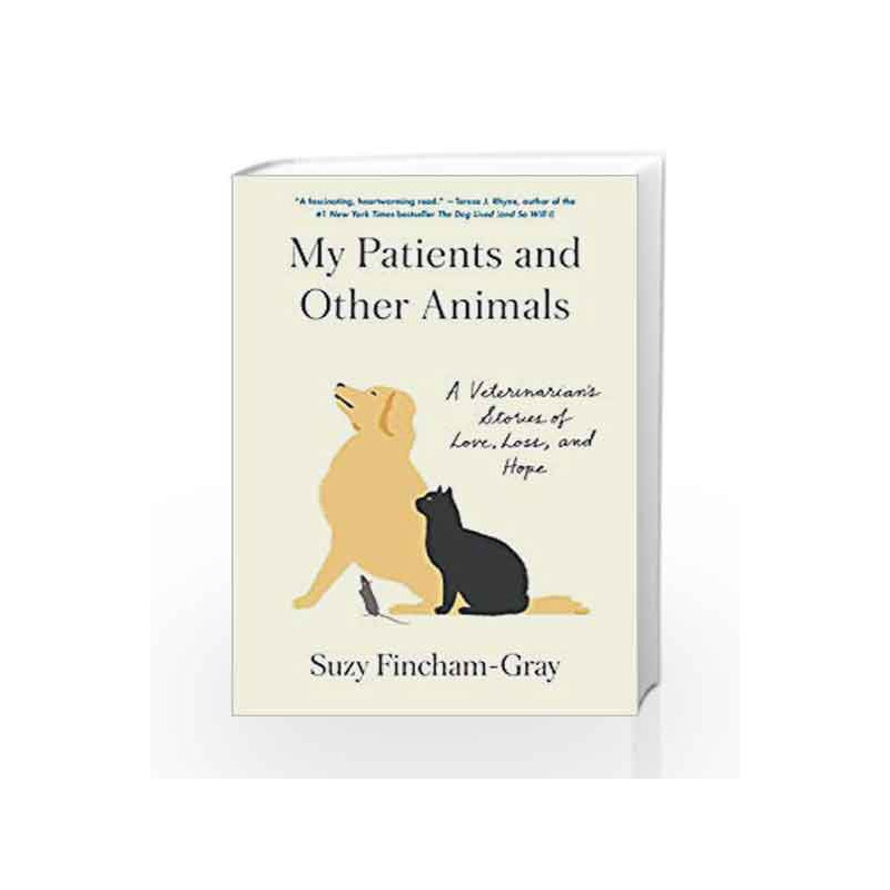 My Patients and Other Animals by Fincham-Gray, Suzy Book-9780812998184