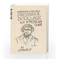Narrative of the Life of Frederick Douglass, An American Slave by Frederick Douglass Book-9780525563006