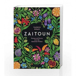 Zaitoun: Recipes and Stories from the Palestinian Kitchen by Yasmin Khan Book-9781408883846