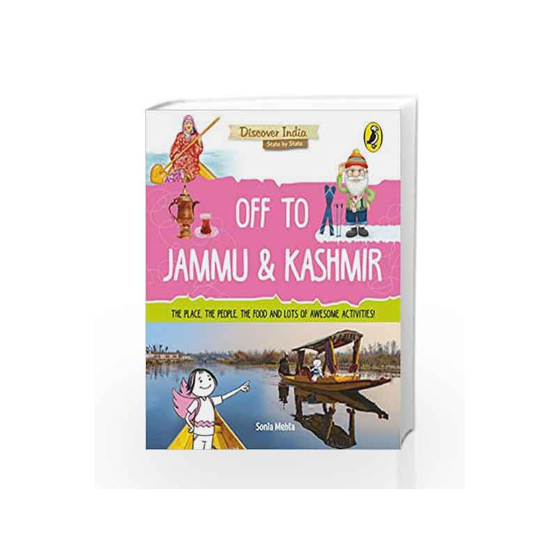 Off to Jammu and Kashmir (Discover India) by Sonia Mehta Book-9780143440918