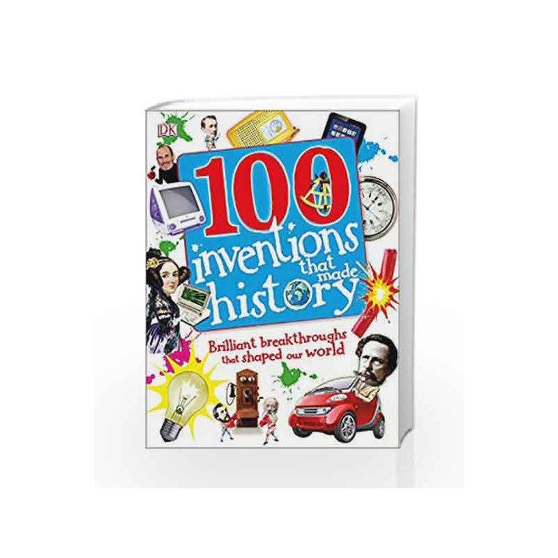 100 Inventions That Made History by DK Book-9780241376690