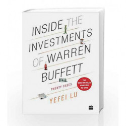 Inside the Investments of Warren Buffett: Twenty Cases by Yeifei Lu Book-9789353020156