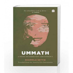 Ummath: A Novel of Community and Conflict by Sharmila Seyyid, Gita Subramanian Book-9789352779017
