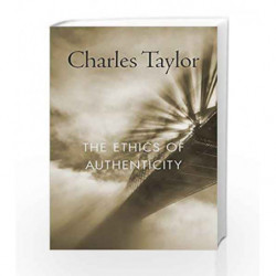 The Ethics of Authenticity by Taylor, Charles Book-9780674987692