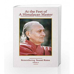At the Feet of A Himalayan Master: Remembering Swami Rama by SWAMI RAMA Book-9788176212588