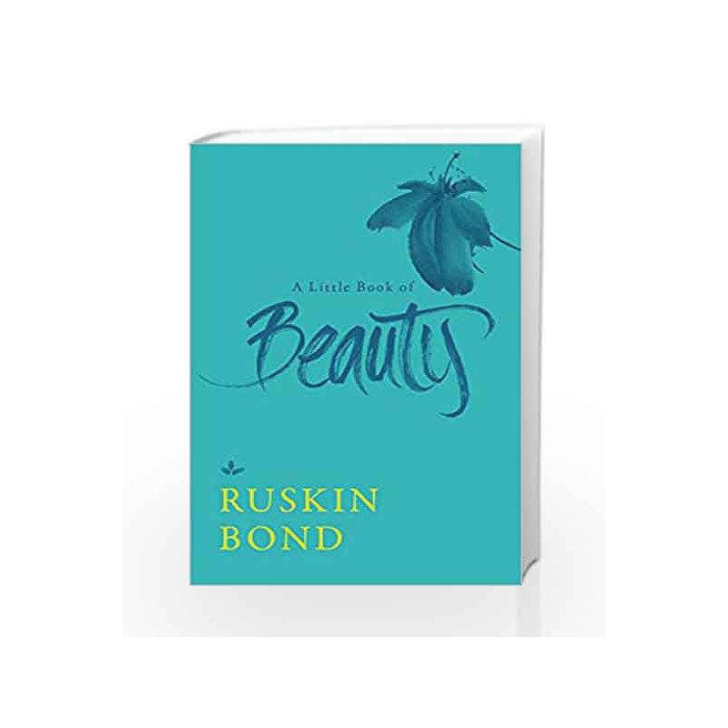 A Little Book of Beauty by Ruskin Bond Book-9789387693722