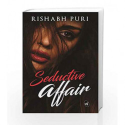Seductive Affair by Rishabh Puri Book-9789387022270