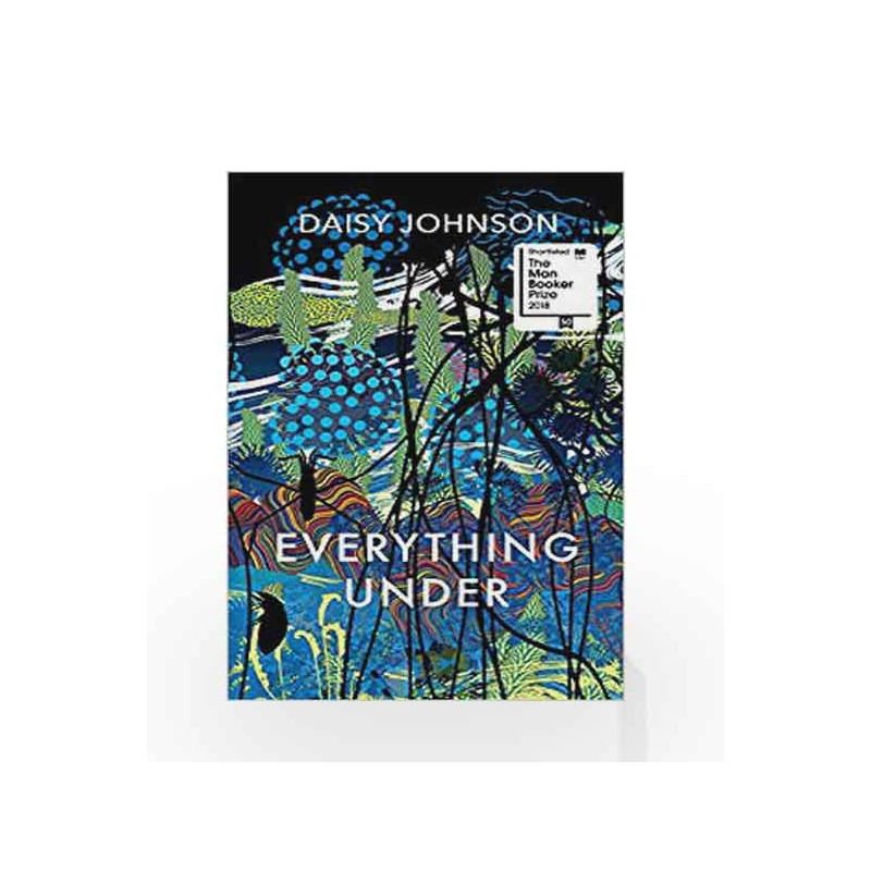 Everything Under by Johnson, Daisy Book-9781910702345