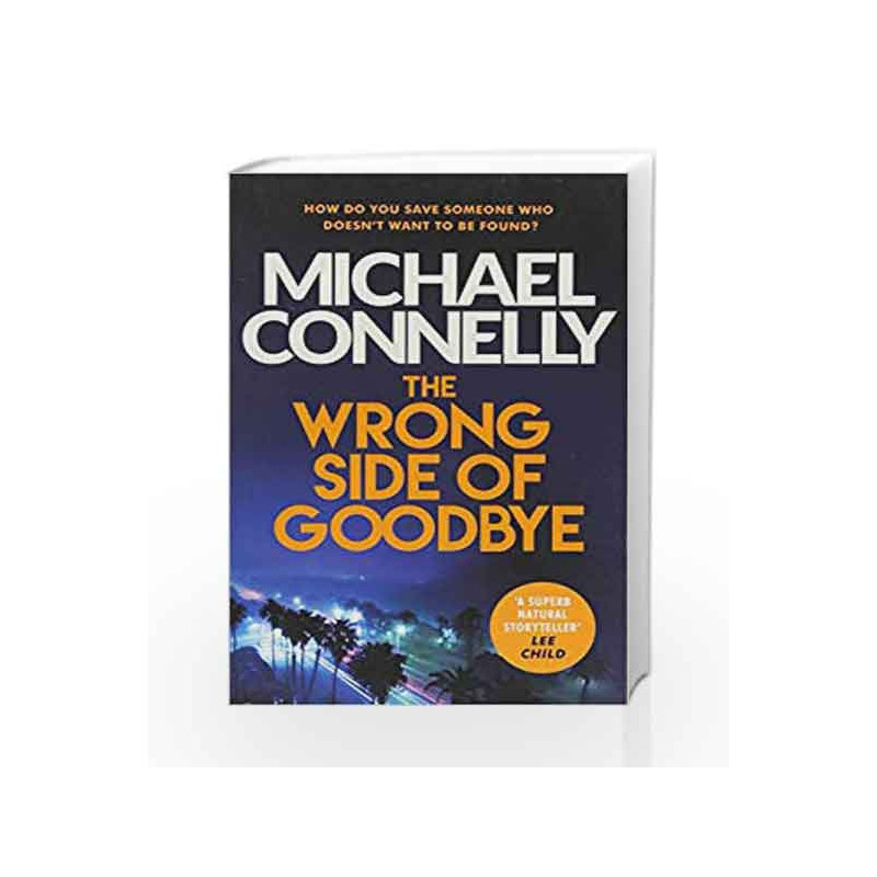 The Wrong Side of Goodbye (Harry Bosch Series) by Michael Connelly Book-9781409147510