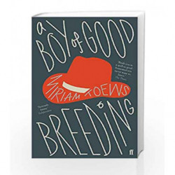 A Boy of Good Breeding by Toews, Miriam Book-9780571341016