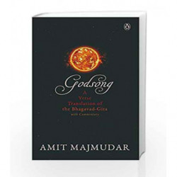 Godsong: A Verse Translation of the Bhagavad-Gita, with Commentary by Amit Majmudar Book-9780670091904