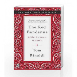The Red Bandanna: A Life. A Choice. A Legacy. by RINALDI, TOM Book-9780143130079
