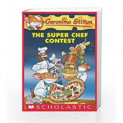 Geronimo Stilton #58: The Super Chef Contest by Geronimo Stilton Book-9789351033288