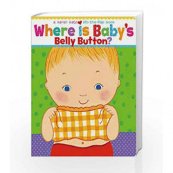 Where Is Baby's Belly Button? (Karen Katz Lift-the-Flap Books) by Katz, Karen Book-9780689835605