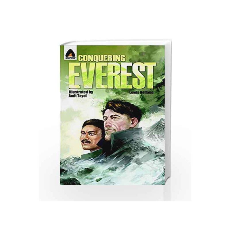 Conquering Everest: The Lives Of Edmund Hillary And Tenzing Norgay: A Graphic Novel (Campfire Graphic Novels) by LEWIS HELFAND B