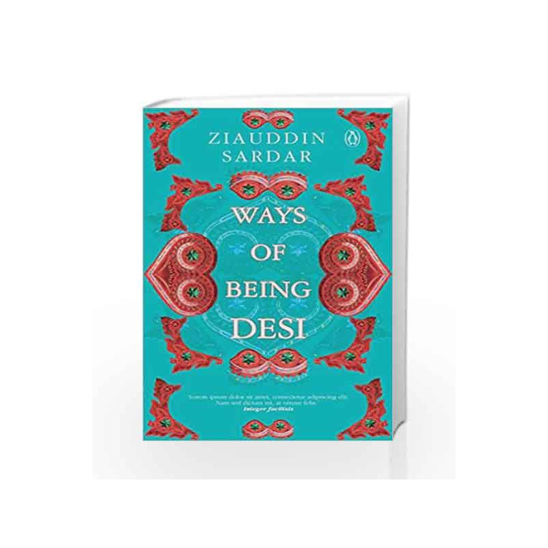 Ways of Being Desi by Ziauddin Sardar Book-9780670091522
