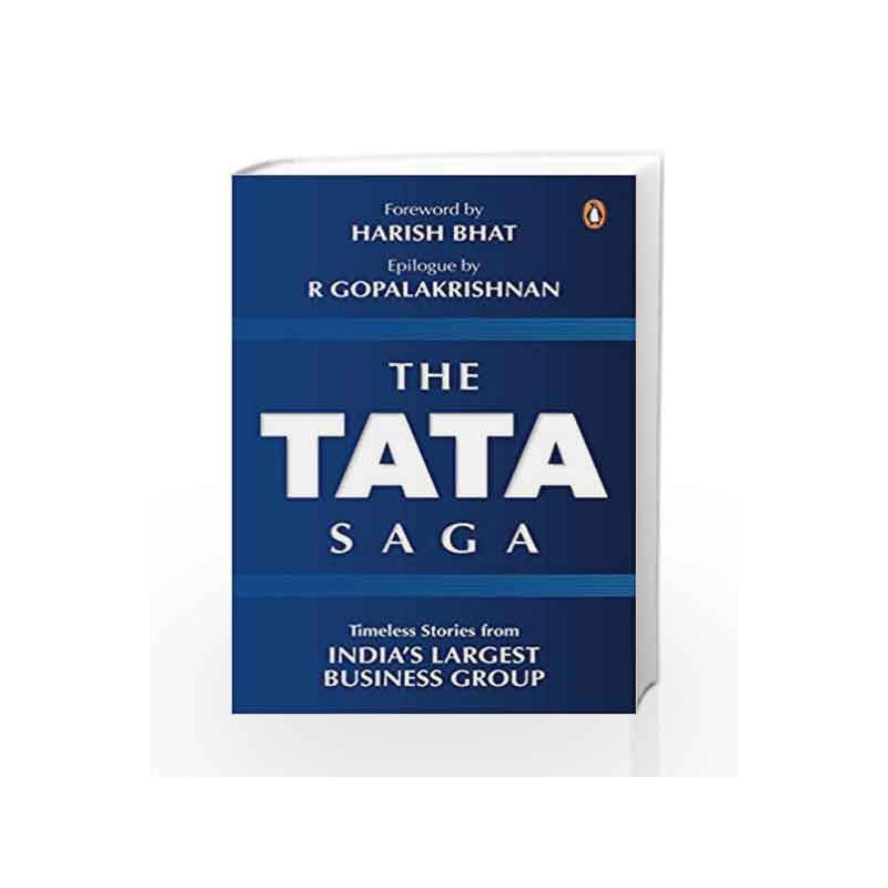 The Tata Saga: Timeless Stories From India's Largest Business Group by NA Book-9780670091751