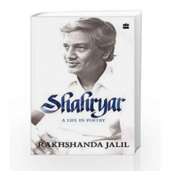 Shahryar: A Life in Poetry by Rakhshanda Jalil Book-9789353020309