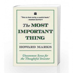 The Most Important Thing: Uncommon Sense for The Thoughtful Investor by Howard Marks Book-9789353022792