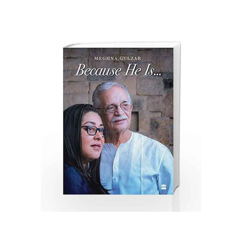 Because He Is... by Meghna Gulzar Book-9789352770519