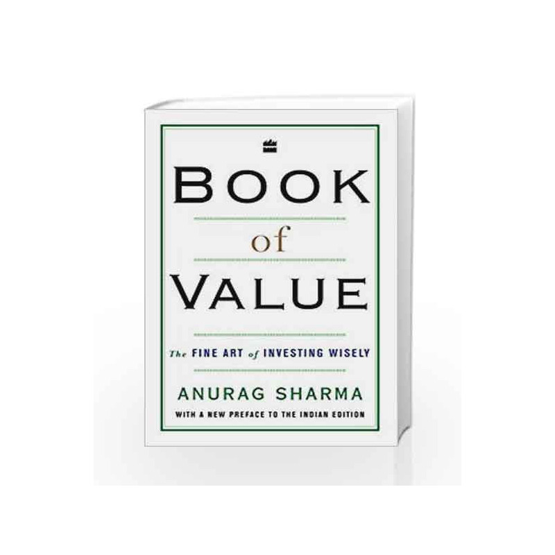 Book of Value: The Fine Art of Investing Wisely by Anurag Sharma Book-9789353023416