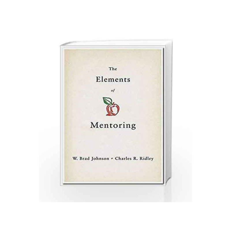 The Elements of Mentoring by W. Brad Johnson Book-9781137464675