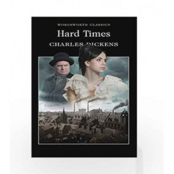 Hard Times (Wordsworth Classics) by Charles Dickens Book-9781853262326