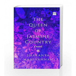 The Queen of Jasmine Country by Sharanya Manivannan Book-9789353023843