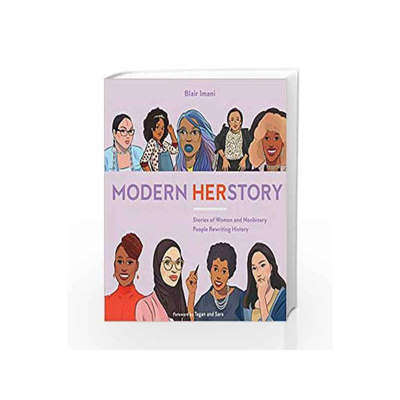 Modern HERstory: Stories of Women and Nonbinary People Rewriting History by Blair Imani Book-9780399582233