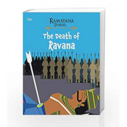 The Death of Ravana: Ramayana Stories by OM BOOKS EDITORIAL TEAM Book-9789352762286