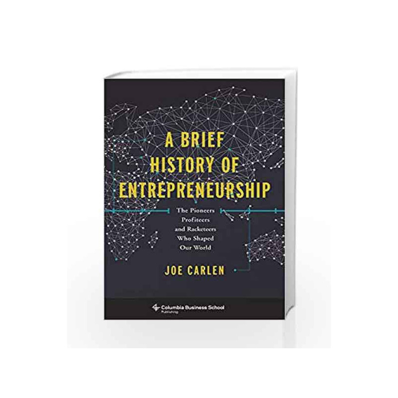 A Brief History of Entrepreneurship by JOE CARLEN Book-9780231801492