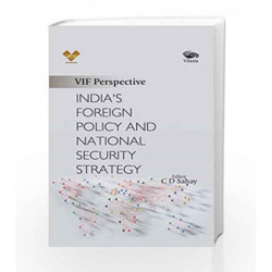 Indias Foreign Policy and National Security Strategy by C D Sahay (Editor) Book-9789386473394