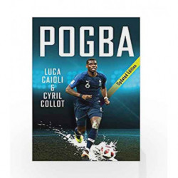 Pogba: Updated Edition (Luca Caioli) by Luca Caioli Book-9781785784248