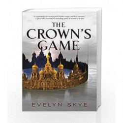 The Crown's Game by Evelyn Skye Book-9780062560605