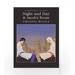 Night and Day / Jacob's Room (Wordsworth Classics) by VIRGINIA WOOLF Book-9781840226805