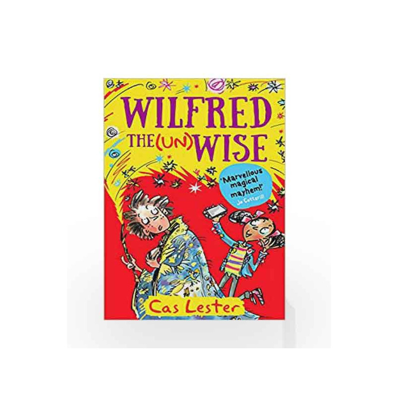 Wilfred the Unwise by Cas Lester Book-9781848124646