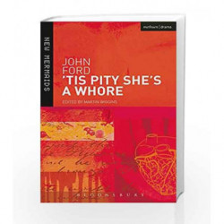 Tis Pity She's a Whore by John Ford Book-9789386250155