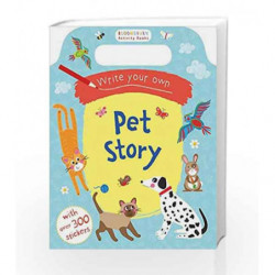Write Your Own Pet Story by Bloomsbury Book-9781408877333