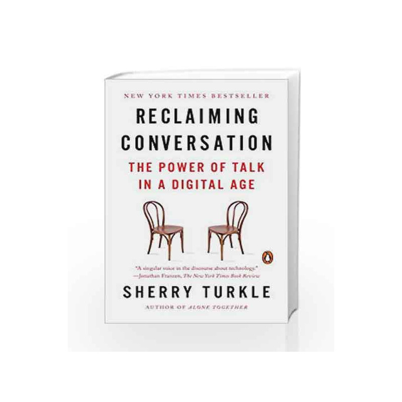 Reclaiming Conversation: The Power of Talk in a Digital Age by Turkle, Sherry Book-9780143109792