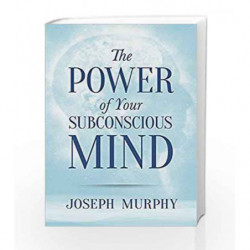 The Power of Your Subconscious Mind (Dover Empower Your Life) by Joseph Murphy Book-9780486478999