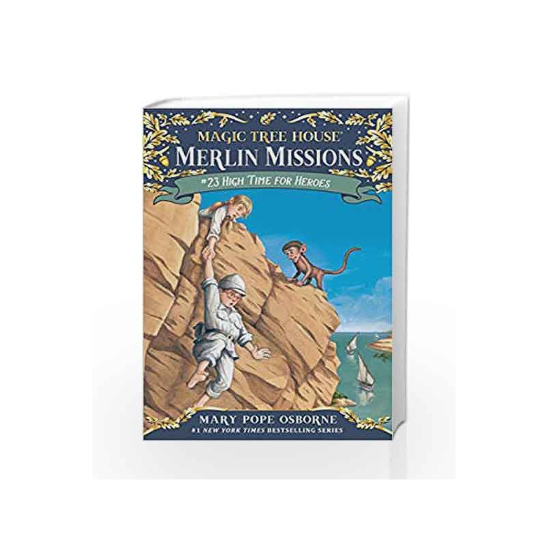 High Time for Heroes (Magic Tree House (R) Merlin Mission) by OSBORNE MARY POPE Book-9780307980526