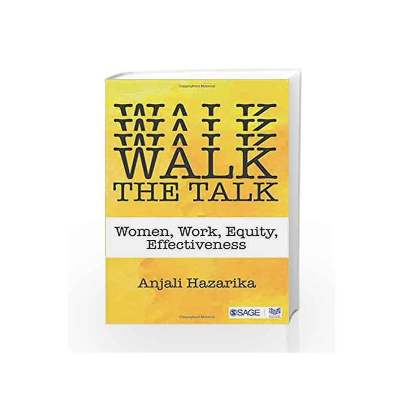 Walk the Talk: Women, Work, Equity, Effectiveness by Hazarika Book-9789386446916