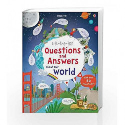 Lift The Flap Questions and Answers about our world by Daynes, Kattie Book-9781409582151