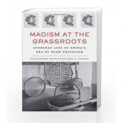 Maoism at the Grassroots by Jeremy Brown Book-9780674287204