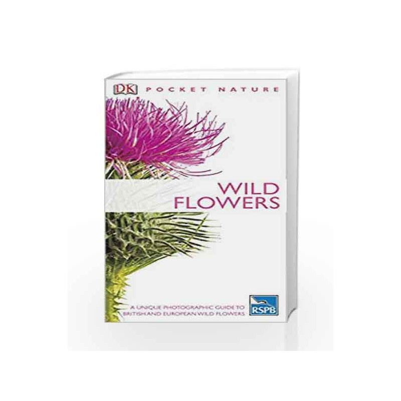 Wild Flowers: A Unique Photographic Guide to British and European Wild Flowers (Pocket Nature) by NA Book-9781405350006